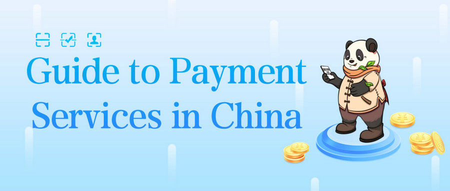 Guide to Payment Services in China